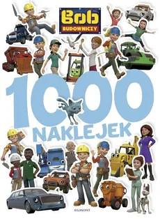 Bob Budowniczy 1000 naklejek - Outlet - Irena Teleżyńska