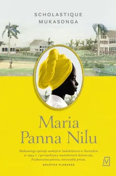 Maria Panna Nilu - Mukasonga Scholastique