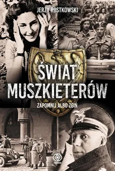 Świat Muszkieterów Zapomnij albo zgiń - Jerzy Rostkowski