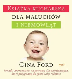 Książka kucharska dla maluchów i niemowląt - Outlet - Gina Ford