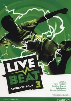 Live Beat 3 Podręcznik wieloletni + CD - Ingrid Freebairn, Jonathan Gygrave, Liz Kilbey, Bartosz Michałowski