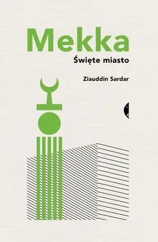 Mekka - Outlet - Damian Jasiński, Ziauddin Sardar