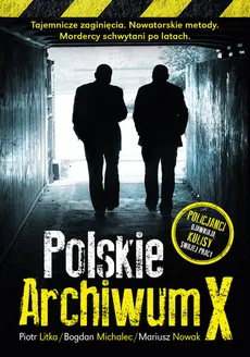 Polskie archiwum X - Outlet - Piotr Litka, Bogdan Michalec, Mariusz Nowak