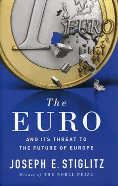 The Euro - Outlet - Stiglitz Joseph E.
