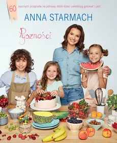 Pyszności Kulinarne pomysły dla małych szefów kuchni - Outlet - Anna Starmach