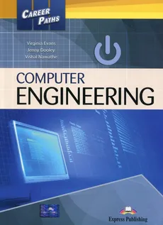 Career Paths Computer Engineering - Jenny Dooley, Virginia Evans, Vishal Nawathe