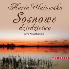 Sosnowe dziedzictwo - Outlet - Maria Ulatowska