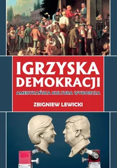 Igrzyska demokracji - Outlet - Lewicki Zbigniew