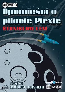 Opowieści o pilocie Pirxie - Stanisław Lem