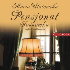 Pensjonat Sosnówka - Outlet - Maria Ulatowska