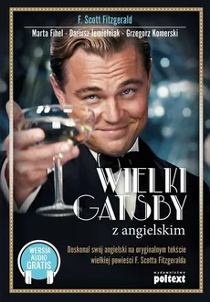 Wielki Gatsby z angielskim - Marta Fihel, Fitzgerald Francis Scott, Dariusz Jemielniak, Komerski Grzegorz Piotr