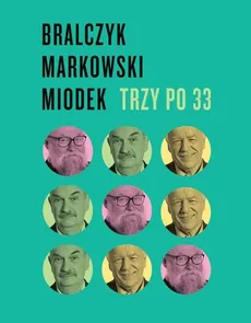 Trzy po 33 - Outlet - Jerzy Bralczyk, Andrzej Markowski, Jan Miodek