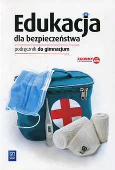 Edukacja dla bezpieczeństwa Podręcznik - Outlet - Bogusława Breitkopf, Dariusz Czyżow
