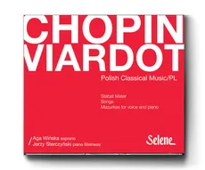 Chopin / Viardot Mazurki na głos i fortepian Stabat Mater