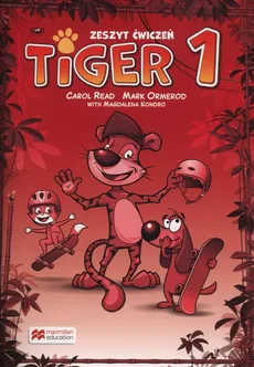 Tiger 1 Zeszyt ćwiczeń do wersji wieloletniej - Magdalena Kondro, Mark Ormerod, Carol Read