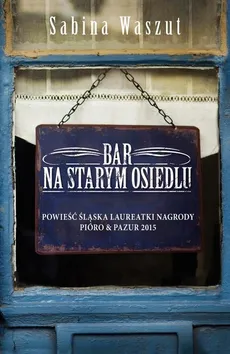 Bar na starym osiedlu - Outlet - Sabina Waszut