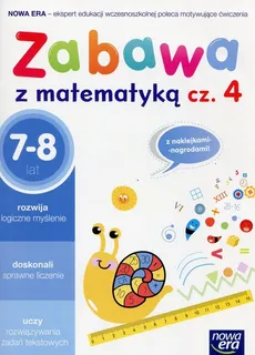 Zabawa z matematyką Część 4 7-8 lat - Outlet - Małgorzata Paszyńska