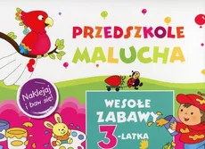 Przedszkole Malucha Wesołe zabawy 3-latka - Elżbieta Lekan, Joanna Myjak