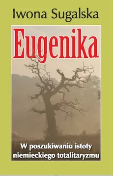 Eugenika - Iwona Sugalska