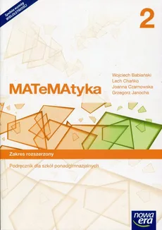 Matematyka 2 Podręcznik Zakres rozszerzony - Outlet - Wojciech Babiański, Lech Chańko, Joanna Czarnowska