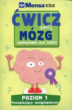 Mensa Kids Ćwicz swój mózg Łamigłówki dla dzieci Poziom 1 - Outlet - R. Allen, H. Gale, C. Skitt