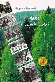 Baza Leśnych Ludzi - Outlet - Zbigniew Zieliński