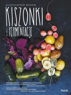 Kiszonki i fermentacje - Outlet - Aleksander Baron