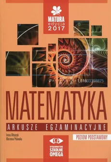 Matematyka Matura 2017 Arkusze egzaminacyjne Poziom podstawowy - Outlet