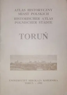 Atlas historyczny miast polskich Toruń Historischer Atlas Polnischer Stadte - Outlet