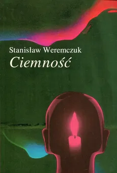 Ciemność - Stanisław Weremczuk