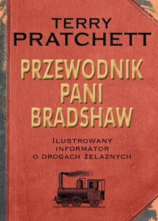 Przewodnik Pani Bradshaw - Outlet - Terry Pratchett