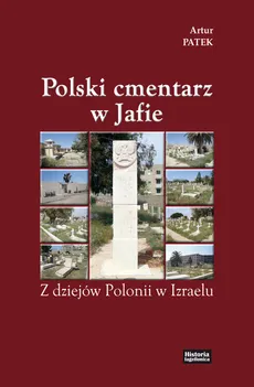 Polski cmentarz w Jafie - Artur Patek