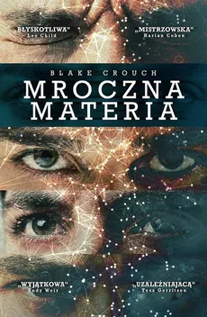 Mroczna materia - Outlet - Blake Crouch