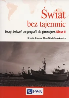 Świat bez tajemnic 2 Zeszyt ćwiczeń - Urszula Adamus, Alina Witek-Nowakowska
