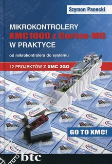 Mikrokontrolery XMC 1000 z CortexM0 w praktyce - Szymon Panecki