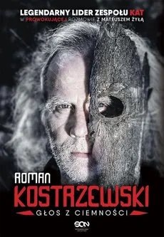 Roman Kostrzewski Głos z ciemności - Outlet - Roman Kostrzewski, Mateusz Żyła