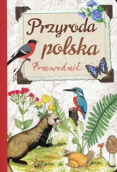 Przyroda polska Przewodnik - Outlet - Dzwonkowski Robert Jacek