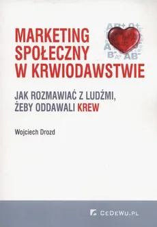 Marketing społeczny w krwiodawstwie - Outlet - Wojciech Drozd