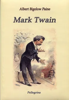 Mark Twain - Outlet - Paine Albert Bigelow
