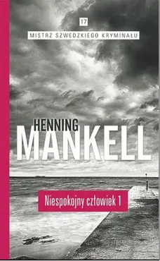 Niespokojny człowiek Część 1 - Mankell Henning