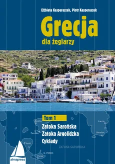 Grecja dla żeglarzy Tom 1 - Outlet - Piotr Kasperaszek
