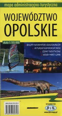 Województwo opolskie Mapa administracyjno-turystyczna 1:185 000