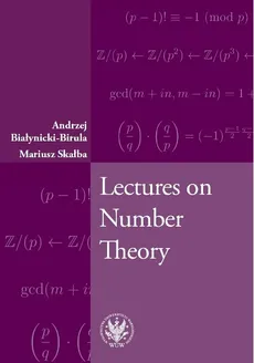 Lectures on Number Theory - Andrzej Białynicki-Birula, Mariusz Skałba