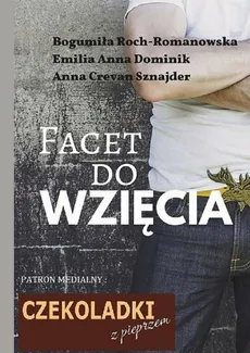 FACET DO WZIĘCIA - Bogumiła Roch-Romanowska, Emilia Dominik, Anna Sznajder