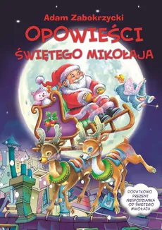 Opowieści o świętym  Mikołaju - Adam Zabokrzycki