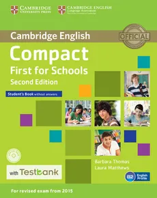Compact First for Schools Student's Book without Answers + CD with Testbank - Laura Matthews, Barbara Thomas