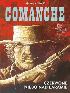 Comanche 4 Czerwone niebo nad Laramie - Greg, Hermann Huppen