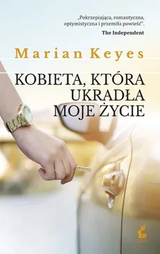 Kobieta, która ukradła moje życie - Marian Keyes