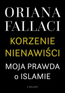 Korzenie nienawiści - Outlet - Oriana Fallaci