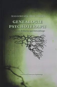 Genealogie psychoterapii - Outlet - Małgorzata Opoczyńska